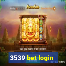 3539 bet login